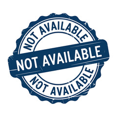 Fototapeta premium Not Available Stamp Illustration for Unavailable Items