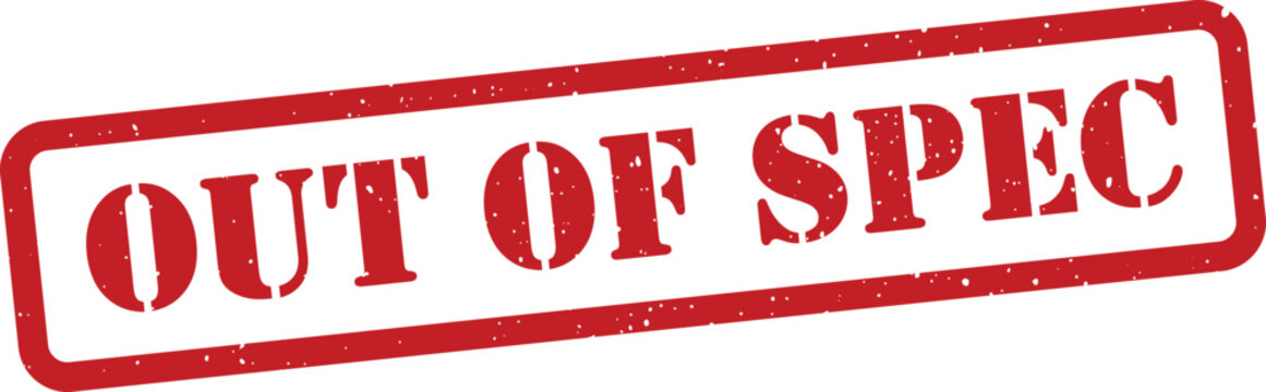 Red out of spec rubber stamp