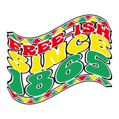 Free-ish Since 1865 4