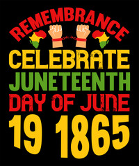 Remembrance celebrate juneteenth day of june 19 1865