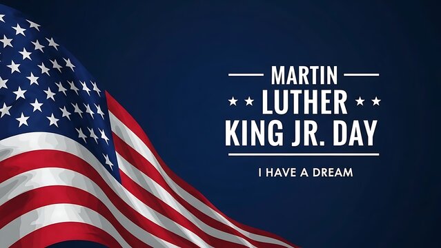 Commemorative graphic design celebrating Martin Luther King Jr Day featuring bold white text against a dark blue background juxtaposed with a gently waving American flag in the lower left corner honor