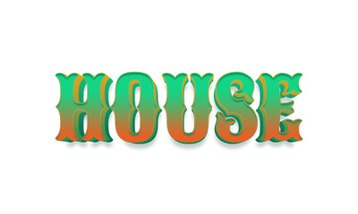 House transparent 3d text style effect