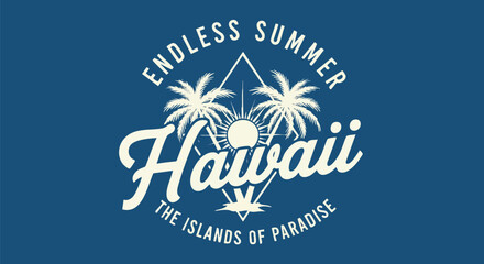Vintage Hawaii Beach Vibes - Endless Summer Travel Design with Palm Trees and Sun.