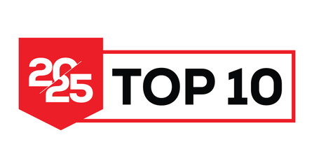 Vibrant red "TOP 10" badge featuring bold black "2025" numerals in a sleek rectangular frame. Red circle "TOP" accent above. Minimalist vector art on white background for rankings, awards, New Year.