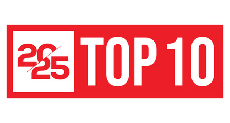 Vibrant red "TOP 10" badge featuring bold black "2025" numerals in a sleek rectangular frame. Red circle "TOP" accent above. Minimalist vector art on white background for rankings, awards, New Year.