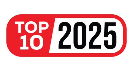 Vibrant red "TOP 10" badge featuring bold black "2025" numerals in a sleek rectangular frame. Red circle "TOP" accent above. Minimalist vector art on white background for rankings, awards, New Year.