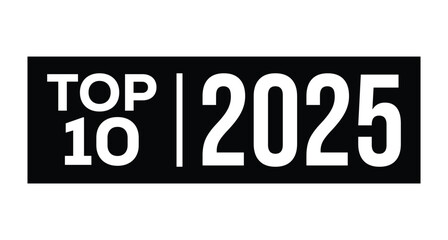 Vibrant red "TOP 10" badge featuring bold black "2025" numerals in a sleek rectangular frame. Red circle "TOP" accent above. Minimalist vector art on white background for rankings, awards, New Year.
