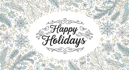 Fototapeta premium Elegant happy holidays greeting with ornate and decorative flourishes