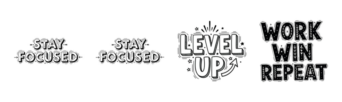 Motivational typography designs: stay focused and level up for success