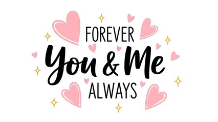 Valentine's day Forever You and Me Always Text with Hearts and Stars photo stock