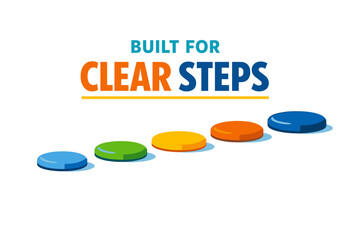 Brightly colored stepping stones on white background with 'built for clear steps' text
