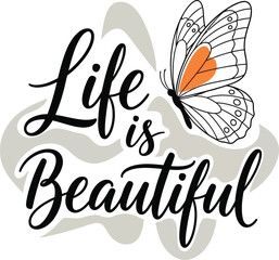 Obraz premium life is beautiful inspirational quote with butterfly .