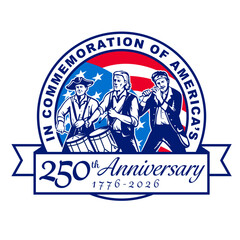 Retro logo badge style illustration showing American patriot drummer and fifer marching with words in commemoration of America's 250th anniversary of the American revolution with flag inside circle.