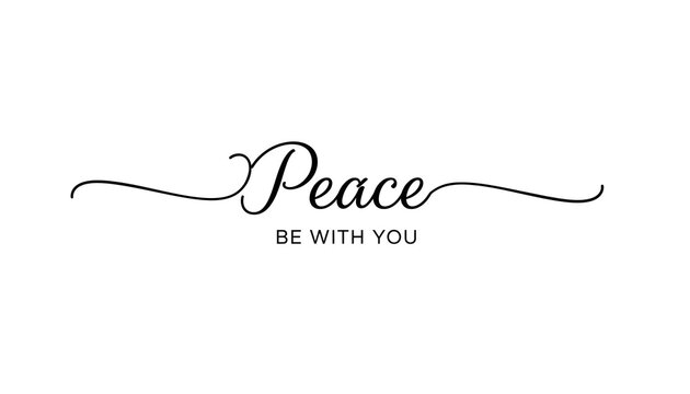 Peace be with you text