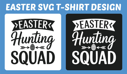 Fototapeta premium Easter Hunting Squad Typography T Shirt Design Vector Illustration