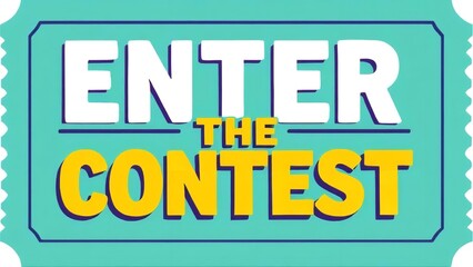 Enter the contest ticket illustration, promoting participation and engagement in a raffle or giveaway event