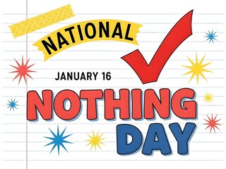 National nothing day celebration on january 16th with colorful starbursts
