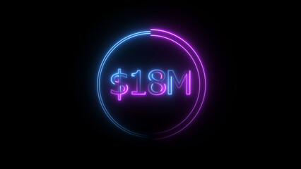 $18 Millions Glowing neon line Letter Icon illustration. $18M achievement for business Work, on black background illustration.