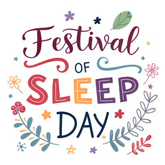 Festival of Sleep Day Celebration, World Sleep Day Fun, Sleep Awareness Festival, Relaxation and Nap Day, International Sleep Festival