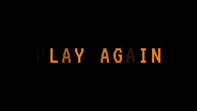 Retro pixelated 'PLAY AGAIN' text animates with a flickering effect on a black screen. Classic Arcade Game in 4k text animated video quality.