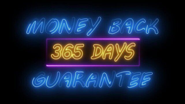 Money back 365 days guarantee neon text animation. Money back guarantee neon sign for marketing promo. Money back warranty neon sign animation
