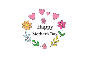 Happy mother day text with flowers on white background.