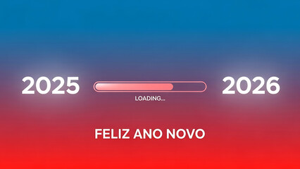 2025 loading bar transitioning to 2026 Feliz Ano Novo 2