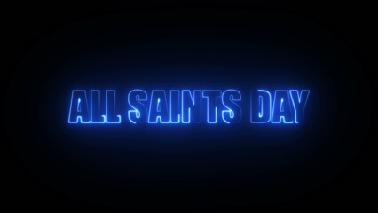 Bright blue neon sign with glowing All Saints Day text on a dark Generate title without using the word "Title:" before it. background