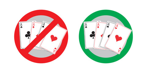 No Allowed Gamble sign. Casino prohibited. Poker Allowed, icon. Play cards in red forbidden and green acceptable pictogram. Gambling, stop and accept circle symbol isolated