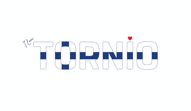 I love Tornio, Typographic design of I love Tornio on a white background, Flag typography of Tornio with heart, Vector design of Tornio City of Finland, I love Finland
