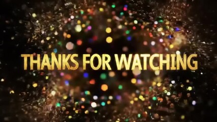 Thanks For Watching Text with Bokeh Background.