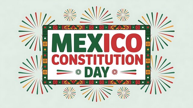 Mexico Constitution Day celebration with fireworks and ornate frame - Powered by Adobe