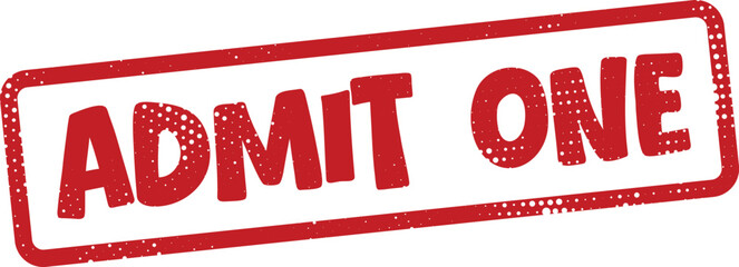 Red admit one ticket stamp