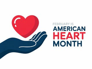 American heart month awareness graphic with hand holding red heart symbol