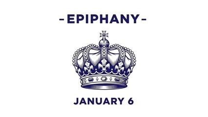 Epiphany celebration graphic featuring a detailed royal blue crown illustration commemorating january sixth with elegant typography design for religious observance and kings day awareness