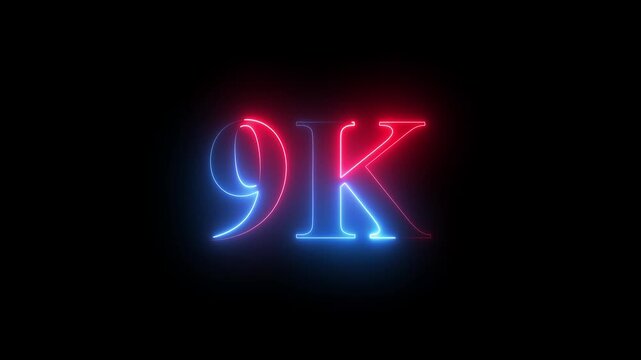 Glowing neon line 9K icon isolated in ultra HD, celebration follower milestone concept with vibrant neon light text animation.