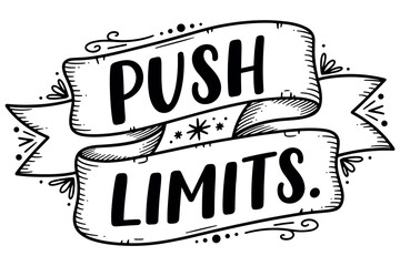 Motivational banner with bold inspirational text push limits