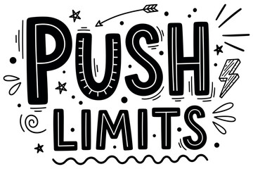 Inspirational hand-drawn typography art with the words push limits