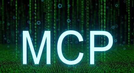MCP Text Displayed Over Digital Binary Code Background, Represents Technology and Futuristic Concepts