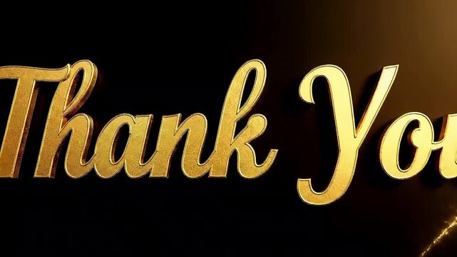 Golden thank you text in 3d font on dark surface with light reflection moving across the letters
