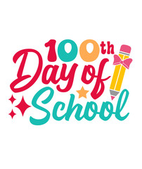 Fototapeta premium 100 Days of School typography design on plain white transparent isolated background for card, shirt, hoodie, sweatshirt, apparel, tag, mug, icon, poster or badge