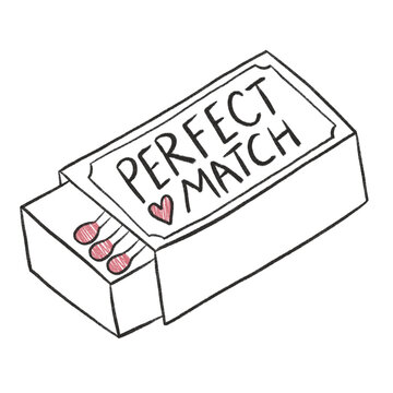 Perfect match Valentine&rsquo;s Day hand drawn illustration doodle design matchbox matches funny pun romance love drawing greetings card design
