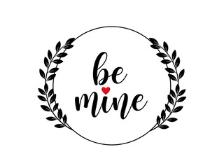 Be mine wreath