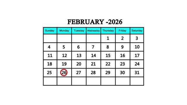 The calendar of February month 26th day is red circled, looped animation. A very important date in the calendar. Signing a day on a calendar. white background. 4k video 