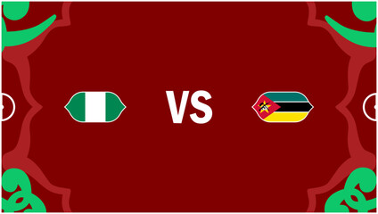 Nigeria And Mozambique African Nations Morocco 2025 Flags Teams Countries African Football Symbol Logo Design Vector Illustration