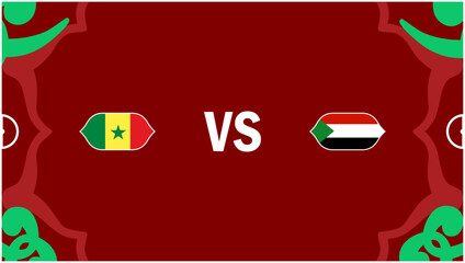 Senegal And Sudan African Nations Morocco 2025 Flags Teams Countries African Football Symbol Logo Design Vector Illustration