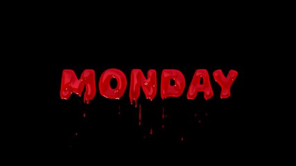 Bloody red letters spelling monday word dripping on black background footage clip