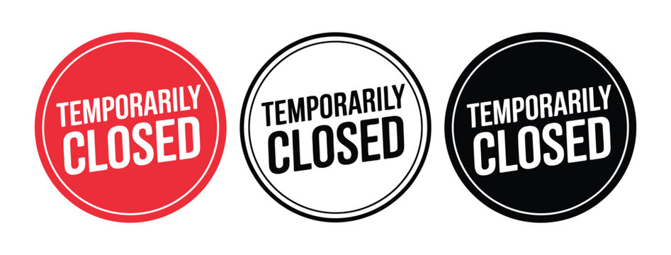 Three circular signs display the text "TEMPORARILY CLOSED" in different color schemes.