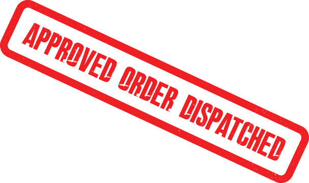 A red stamp on a white background reads approved order dispatched clearly