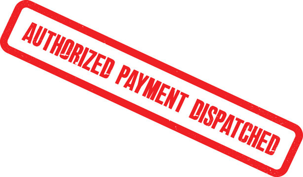 A red stamp on a white background reads Authorized Payment Dispatched